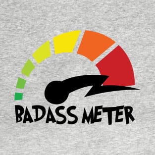 Badass Meter T-Shirt